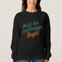Let The Shenanigans Begin Funny Irish St Patricks 
