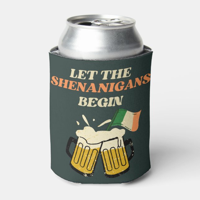 Let The Shenanigans Begin Funny St. Patrick's Day Can Cooler (Can Front)