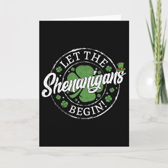 Let The Shenanigans Begin Funny St. Patrick's Day  Card (Front)