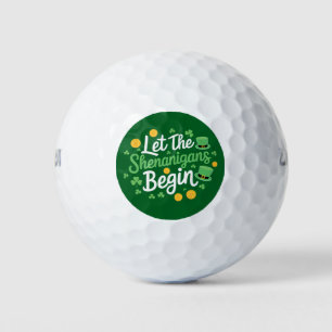 Let The Shenanigans Begin Funny St Patrick's Day Golf Balls