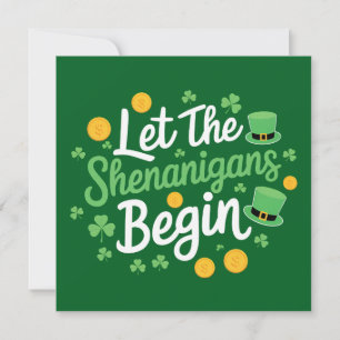 Let The Shenanigans Begin Funny St Patrick's Day Invitation