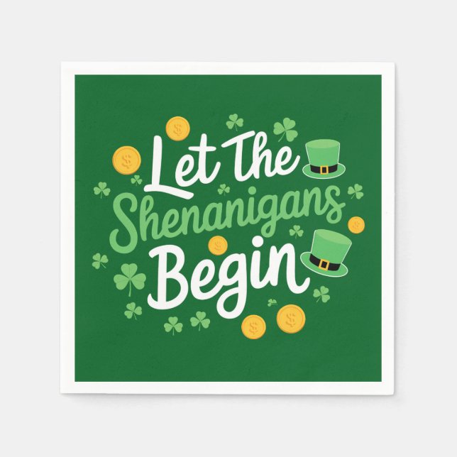 Let The Shenanigans Begin Funny St Patrick's Day Napkin (Front)