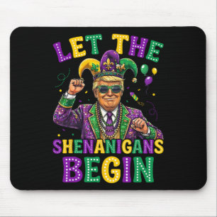 Let The Shenanigans Begin Funny Trump Mardi Gras M Mouse Pad