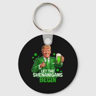 Let The Shenanigans Begin Funny Trump St. Key Ring