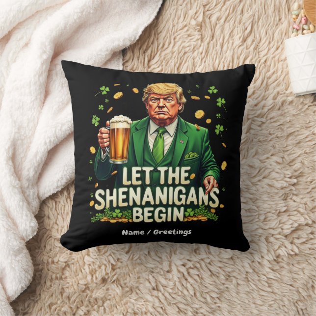 Let The Shenanigans Begin Funny Trump St. Patricks Cushion (Blanket)
