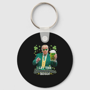 Let The Shenanigans Begin Funny Trump St Patrick's Key Ring