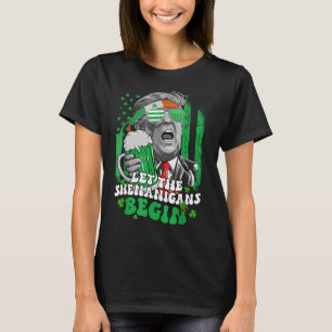 Let The Shenanigans Begin Funny Trump St Patricks T-Shirt