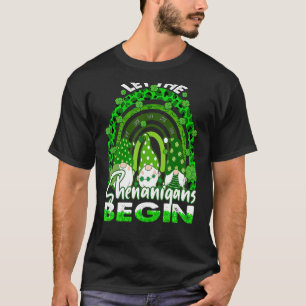 Let The Shenanigans Begin Gnome Rainbow St Patrick T-Shirt