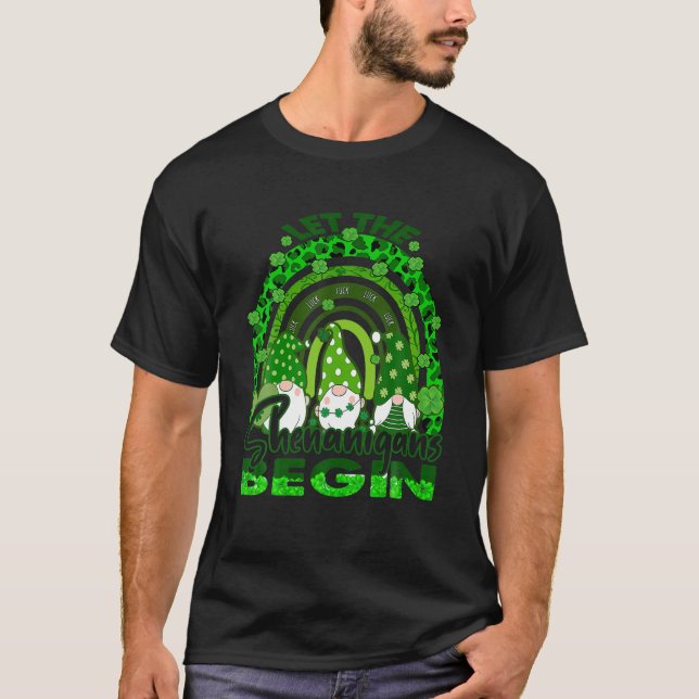 Let The Shenanigans Begin Gnome Rainbow St Patrick T-Shirt (Front)