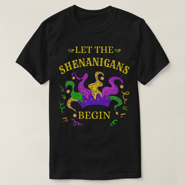 Let The Shenanigans Begin III T-Shirt (Design Front)