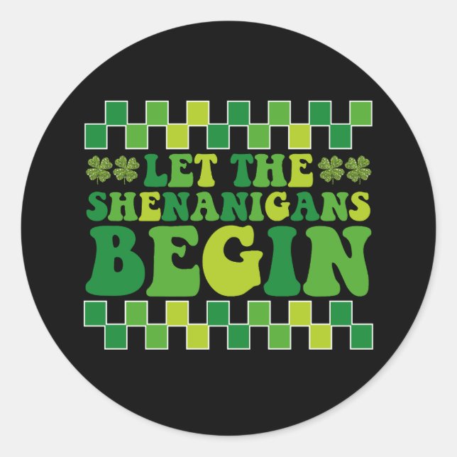 Let The Shenanigans Begin Irish Groovy Retro Classic Round Sticker (Front)