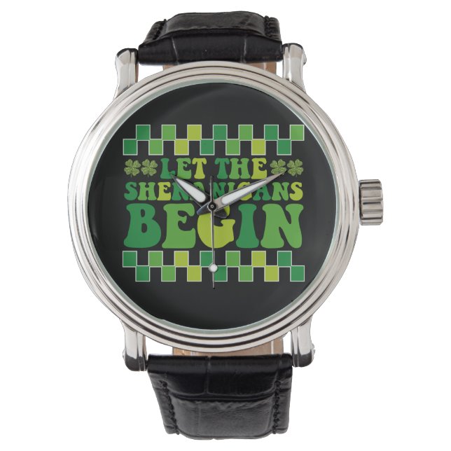 Let The Shenanigans Begin Irish Groovy Retro Watch (Front)