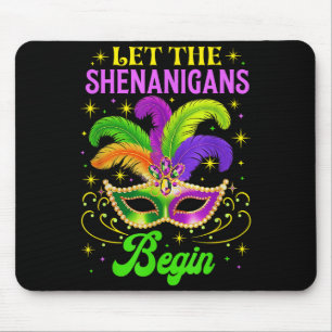 Let The Shenanigans Begin Jester Funny Mardi Gras Mouse Pad