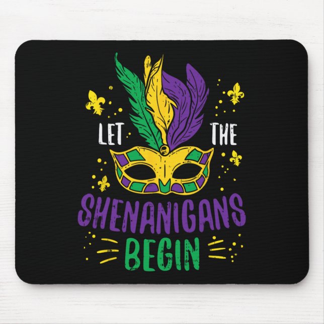 Let The Shenanigans Begin Jester Funny Mardi Gras  Mouse Pad (Front)