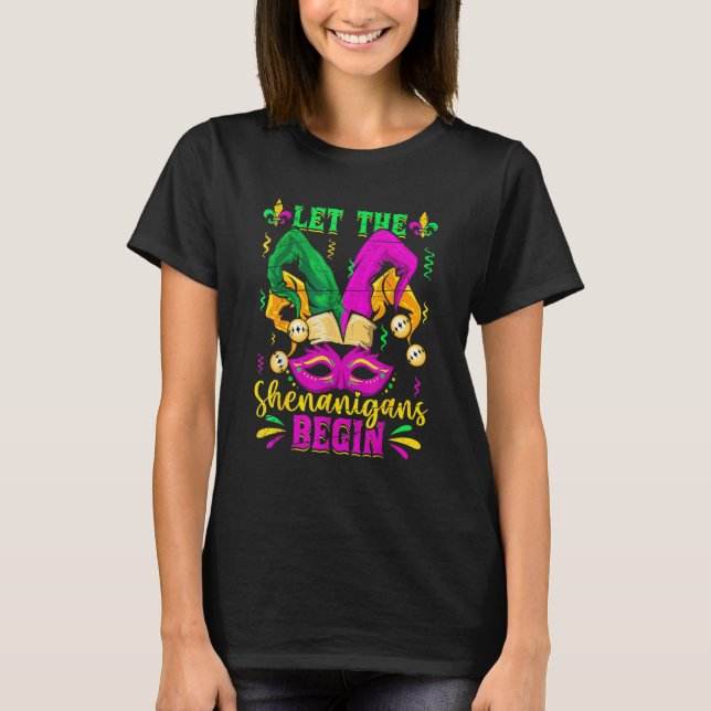 Let The Shenanigans Begin Jester Mardi Gras Carniv T-Shirt (Front)