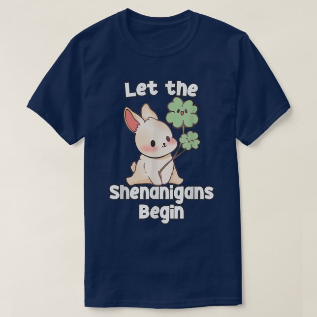 Let The Shenanigan's Begin - Kawaii Anime St T-Shirt (Design Front)