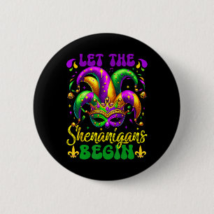 Let The Shenanigans Begin Mardi Gras 2025 Kids Men 6 Cm Round Badge