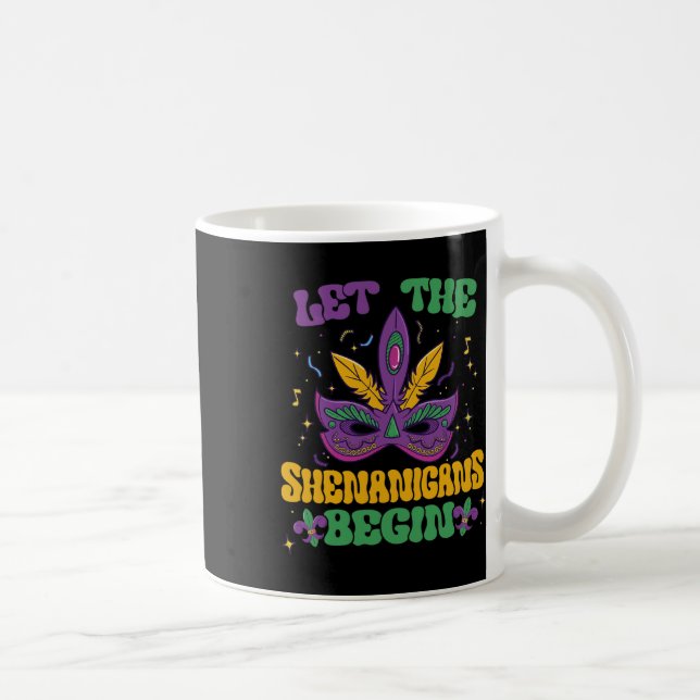 Let The Shenanigans Begin Mardi Gras 2  Coffee Mug (Right)