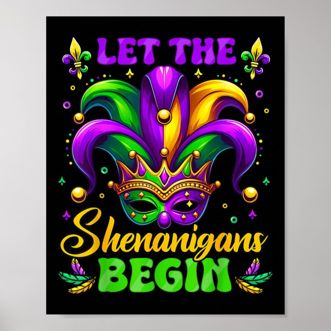 Let The Shenanigans Begin Mardi Gras 4  Poster (Front)
