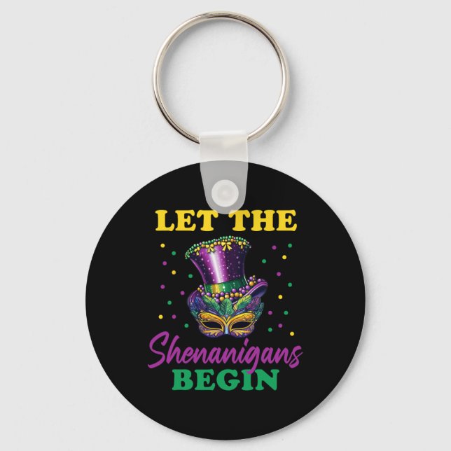 Let The Shenanigans Begin Mardi Gras 7  Key Ring (Front)