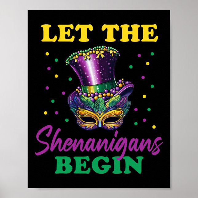 Let The Shenanigans Begin Mardi Gras 7  Poster (Front)