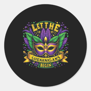 Let The Shenanigans Begin Mardi Gras 9 Classic Round Sticker