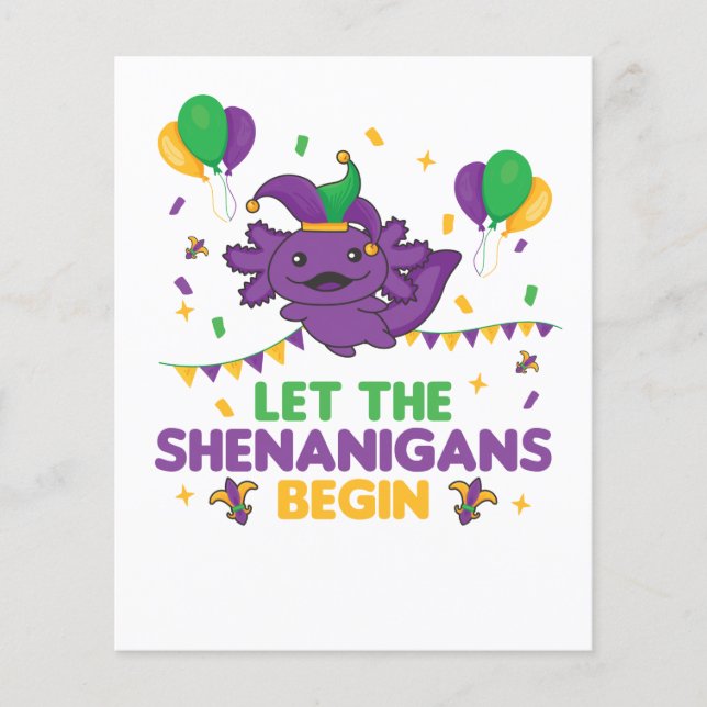 Let The Shenanigans Begin Mardi Gras Axolotl (Front)