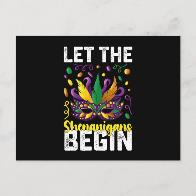 Let The Shenanigans Begin Mardi Gras Carnival Postcard (Front)