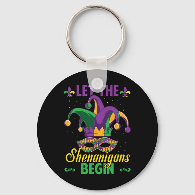 Let The Shenanigans Begin Mardi Gras  Key Ring (Front)