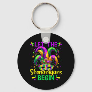 Let The Shenanigans Begin Mardi Gras  Key Ring