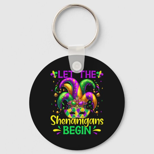 Let The Shenanigans Begin Mardi Gras  Key Ring (Front)