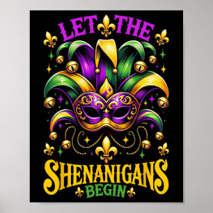 Let The Shenanigans Begin Mardi Gras Kids Men Wome Poster