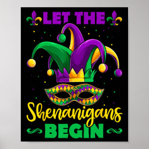 Let The Shenanigans Begin Mardi Gras Kids Men Wome Poster