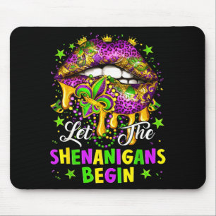Let The Shenanigans Begin Mardi Gras Lips Girl Wom Mouse Pad
