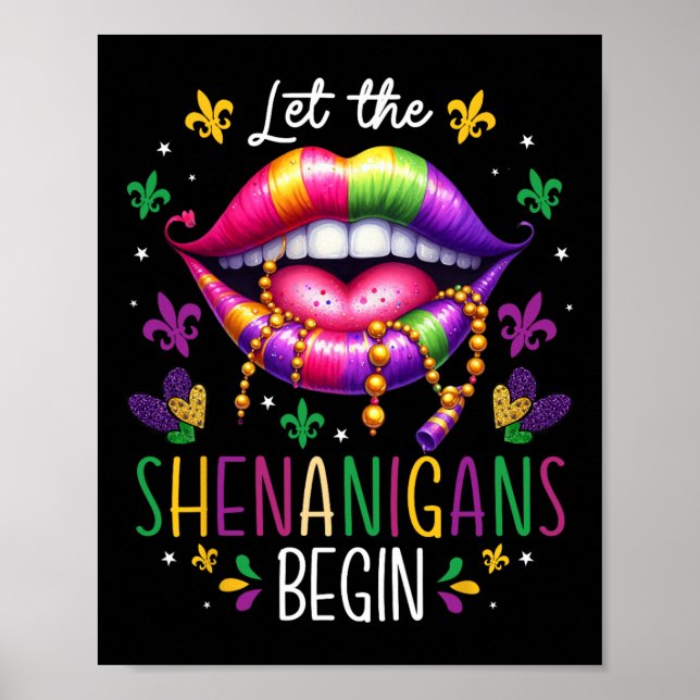 Let The Shenanigans Begin Mardi Gras Lips New Orle Poster (Front)