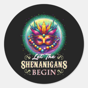 Let The Shenanigans Begin Mardi Gras Outfit For Wo Classic Round Sticker