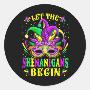 Let The Shenanigans Begin Mardi Gras Shirts1  Classic Round Sticker