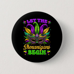 Let The Shenanigans Begin Mardi Gras Shirts Men Wo 6 Cm Round Badge