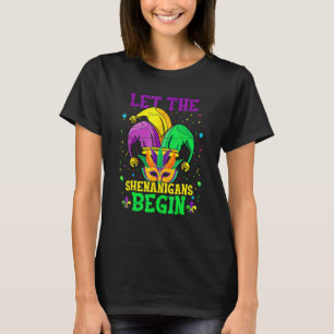 Let The Shenanigans Begin Mask Jester Mardi Gras W T-Shirt