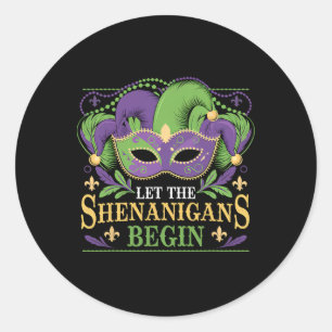 Let The Shenanigans Begin Mask Louisiana Bead Mard Classic Round Sticker