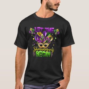 Let The Shenanigans Begin Mask Mardi Gras Custume T-Shirt