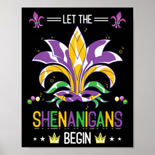 Let The Shenanigans Begin Masquerade Costume Gift Poster