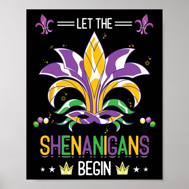 Let The Shenanigans Begin Masquerade Costume Gift  Poster (Front)