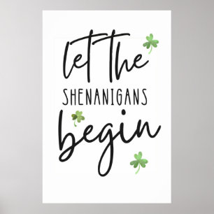 Let The Shenanigans Begin Poster