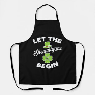 Let The Shenanigans Begin Shamrock Apron