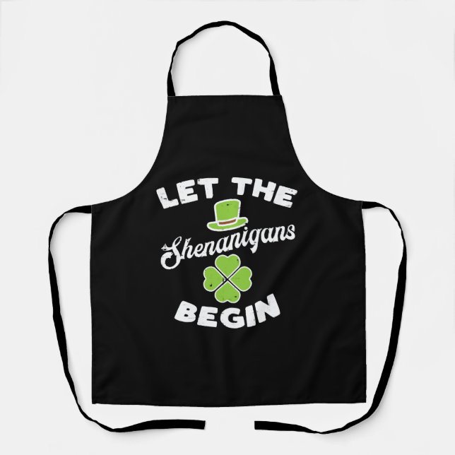 Let The Shenanigans Begin Shamrock Apron (Front)