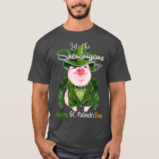 Let The Shenanigans Begin Shamrock Funny Pig St T-Shirt