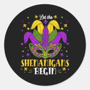 Let The Shenanigans Begin Shirt Mardi Gras Women M Classic Round Sticker