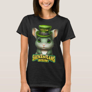 Let The Shenanigans Begin St Patrick s Chinchilla T-Shirt