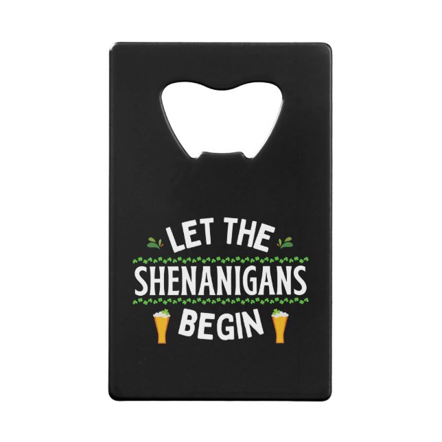 Let the Shenanigans Begin St. Patrick's Day (Front)